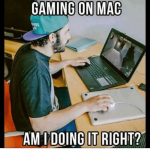 gaming-on-mac-am-i-doing-it-right-6186864.png